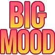 bigmood