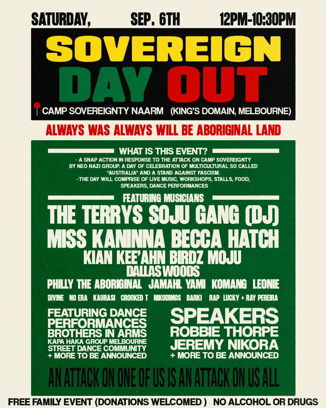 Saturday Sep 6th 
Sovereign Day Out 
12-10.30pm
A snap action in response to the attack on Camp Sovereignty by neo-Nazi chuds. Lots of bands, DJs, dancers and speakers
Free event, donations welcomed, no alcohol or drugs